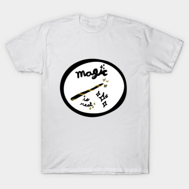 Magic is Real T-Shirt by LightfootCreatives